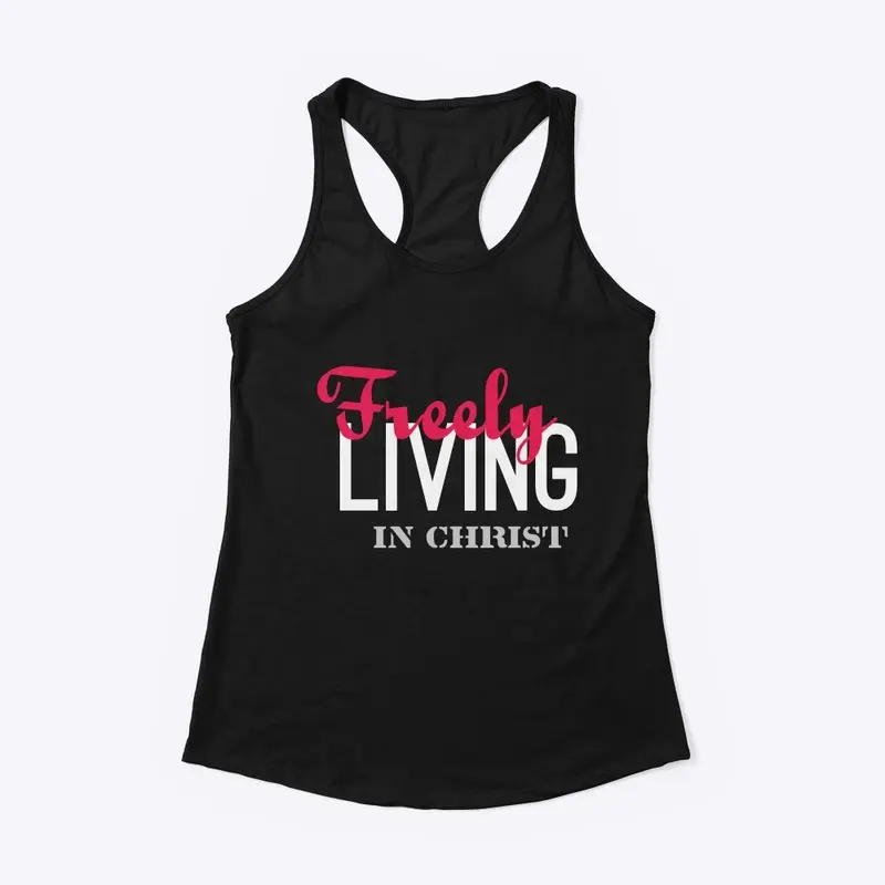 Freely Living in Christ