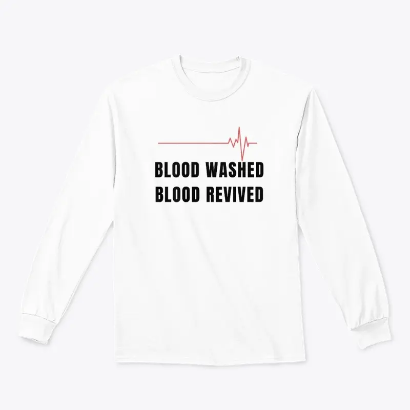 Refined Fire- Blood Washed & Revived